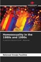 Homosexuality in the 1980s and 1990s 6208235898 Book Cover