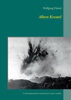 Albert Krentel: Un soldat allemand dans la tourmente de la 1e guerre mondiale 374601235X Book Cover