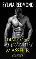 The Diary of a Bi-Curious Masseur Collection 1541159071 Book Cover