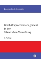 Geschäftsprozessmanagement in der öffentlichen Verwaltung: Eine Einführung (German Edition) 3384309758 Book Cover