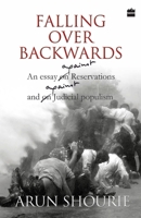 Falling Over Backwards ; An Essay on Reservations and on Judicial Populism 9350293552 Book Cover