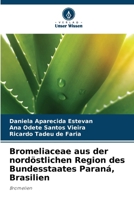 Bromeliaceae aus der nordöstlichen Region des Bundesstaates Paraná, Brasilien (German Edition) 6208342066 Book Cover