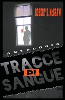 Antologia Tracce di sangue (Thriller) B0CGY2PJR2 Book Cover