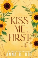 Kiss Me First: A Coming Of Age Sports Romance 953851100X Book Cover