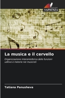 La musica e il cervello (Italian Edition) 6202989696 Book Cover