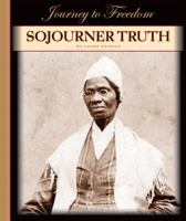 Sojourner Truth (Journey to Freedom) 156766623X Book Cover