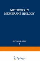 Methods in Membrane Biology: Volume 8 1468429124 Book Cover