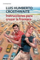 Instrucciones Para Cruzar La Frontera 6073860447 Book Cover