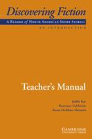 Discovering Fiction, Intro Level Teacher's Manual: A Reader of North American Short Stories 0521703913 Book Cover