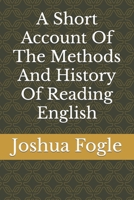 A Short Account Of The Methods And History Of Reading English B0C5YZLTJL Book Cover