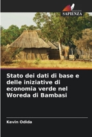 Stato dei dati di base e delle iniziative di economia verde nel Woreda di Bambasi (Italian Edition) 6208514436 Book Cover