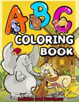 ABC Coloring Book: The best Alphabet ABC Coloring Book My First ABC and 123 Numbers Coloring Book 1539535827 Book Cover