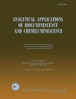 Analytical Applications of Bioluminescence and Chemiluminesence 1499161891 Book Cover