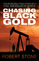 Chasing Black Gold 0750960337 Book Cover