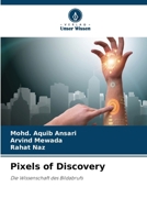 Pixels of Discovery: Die Wissenschaft des Bildabrufs (German Edition) 6208763703 Book Cover