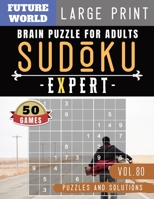 Sudoku Expert: Brain health games Sudoku Extreme Hard brain improvement games for Expert Large Print for Adults & Seniors 1686893396 Book Cover