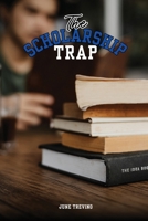 The Scholarship Trap 1930112882 Book Cover