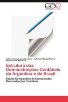 Estrutura das Demonstrações Contábeis da Argentina e do Brasil: Estudo Comparativo da Estrutura das Demonstrações Contábeis 3659022292 Book Cover