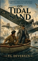 On Tidal Sand: A hidden hero. A seaside wager. One extraordinary day in 1930. 1066639132 Book Cover