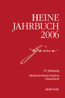 Heine-Jahrbuch 2006: 45. Jahrgang 3476021580 Book Cover