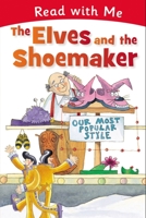 The Elves and the Shoemaker (Read with Me (Make Believe Ideas)) 1848797222 Book Cover