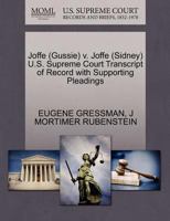 Joffe (Gussie) v. Joffe (Sidney) U.S. Supreme Court Transcript of Record with Supporting Pleadings 1270502069 Book Cover
