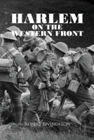 Harlem on the Western Front 1951505069 Book Cover