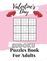 Valentine's Day Sudoku Puzzles Book For Adults: Valentine's Day Sudoku Brain Game, Sudoku Puzzles With Solutions, Sudoku Puzzles For Adults B08W3RNWXD Book Cover