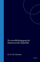 De ontwikkelingsgang der Hebreeuwsche taalstudie (Dutch Edition) 9004568190 Book Cover