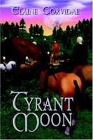 Tyrant Moon 159426029X Book Cover