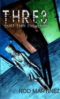 THREE: Short Stort Collection 1365543471 Book Cover