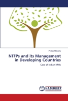 NTFPs and its Management in Developing Countries: Case of Indian NMIs 3659163740 Book Cover