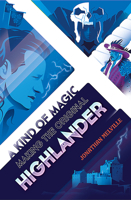 A Kind of Magic: Making the Original Highlander 1913538052 Book Cover