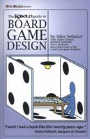 Kobold Guide to Board Game Design (Kobold Guides to Game Design Book 4) 1936781042 Book Cover