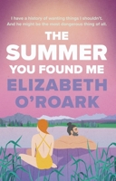 The Summer You Found Me: A Deeply Emotional Romance That You Won't Be Able to Put Down! B0CR38G857 Book Cover