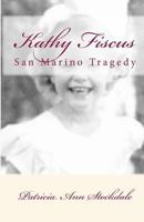 Kathy Fiscus: San Marino 1452884390 Book Cover