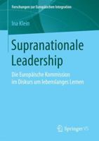 Supranationale Leadership: Die Europaische Kommission Im Diskurs Um Lebenslanges Lernen 3658161183 Book Cover