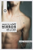 objects in MY mirror are closer than they appear 1326555685 Book Cover