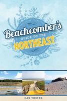 Beachcomber's Guide to the Northeast 1608934039 Book Cover