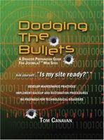 Dodging the Bullets: A Disaster Preparation Guide for Joomla! Web Sites 059543956X Book Cover