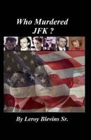 Who Murdered JFK? 1503020851 Book Cover