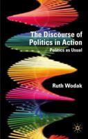 The Discourse of Politics in Action: Politics as Usual 0230300758 Book Cover