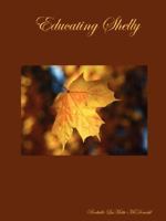 Educating Shelly 0615134874 Book Cover