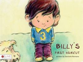 Billy's First Haircut 1607999927 Book Cover