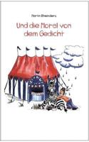 Und die Moral von dem Gedicht 3746047218 Book Cover