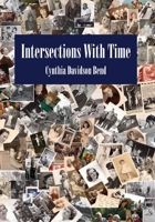 Intersections With Time 0999180169 Book Cover