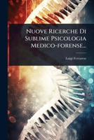 Nuove Ricerche Di Sublime Psicologia Medico-forense... (Italian Edition) 1024835170 Book Cover
