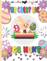The Great Big Egg Hunt: A Fun Activity Happy Easter Things and Other Cute Stuff Coloring for Kids, Toddler and Preschool B08WZHBP8B Book Cover