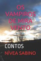 OS Vampiros de Mira Vento: Contos 1976954541 Book Cover