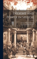 Delight and Power in Speech; 1022431560 Book Cover